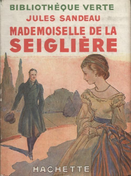 Livrenpoche : Mademoiselle de la Seiglière - Jules Sandeau - Livre