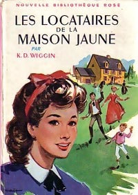 Livrenpoche : Les locataires de la maison jaune - Kate Douglas Wiggin - Livre