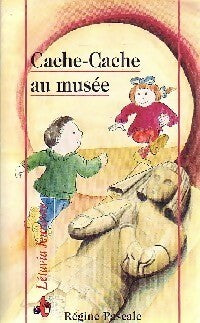Cache-cache au musée - Régine Pascale -  Létavia Jeunesse - Livre