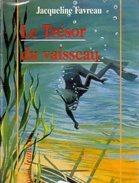 Le trésor du vaisseau - Jacqueline Favreau -  Létavia Jeunesse - Livre