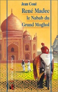René Madec, le Nabab du Grand Moghol - Jean Coué -  Létavia Jeunesse - Livre