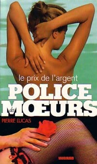 Livrenpoche : Le prix de l'argent - Pierre Lucas - Livre