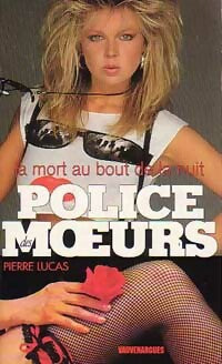 Livrenpoche : La mort au bout de la nuit - Pierre Lucas - Livre