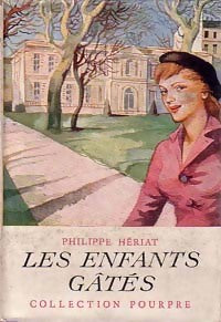 Livrenpoche : Les enfants gâtés - Phillipe Hériat - Livre