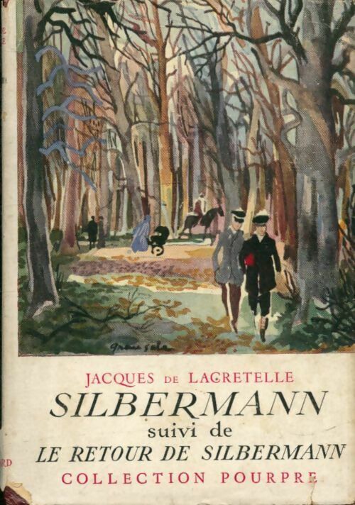 Livrenpoche : Silbermann / Le retour de Silbermann - Jacques De Lacretelle - Livre