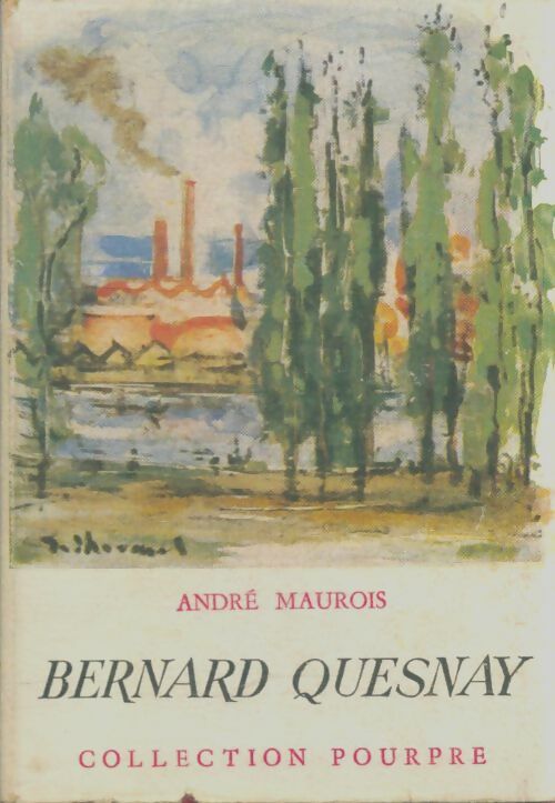 Livrenpoche : Bernard Quesnay - André Maurois - Livre