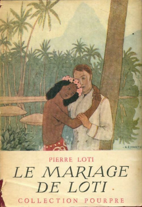 Livrenpoche : Le mariage de Loti - Pierre Loti - Livre