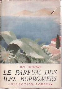 Livrenpoche : Le parfum des îles Borromées - René Boylesve - Livre