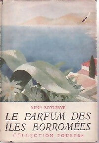 Le parfum des îles Borromées - René Boylesve -  Pourpre - Livre