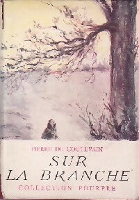 Livrenpoche : Sur la branche - Pierre De Coulevain - Livre