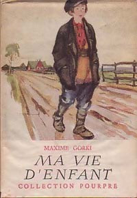 Ma vie d'enfant - Maxime Gorki -  Pourpre - Livre