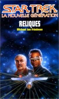 Reliques - Michael Jan Friedman - Livre