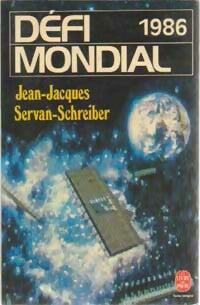 Défi mondial 1986 - Jean-Jacques Servan-Schreiber -  Le Livre de Poche - Livre