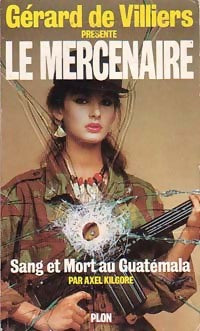 Livrenpoche : Sang et mort au Guatemala - Axel Kilgore - Livre