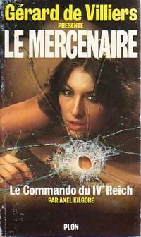 Livrenpoche : Le commando du IVe Reich - Axel Kilgore - Livre