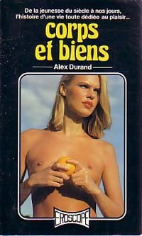 Corps et biens - Alex Durand - Livre