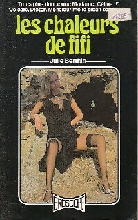 Les chaleurs de Fifi - Julie Berthin - Livre