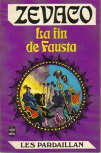 La fin de Fausta - Michel Zévaco -  Le Livre de Poche - Livre