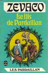 Livrenpoche : Le fils de Pardaillan - Michel Zévaco - Livre