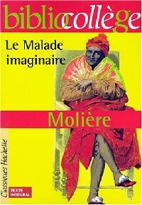 Livrenpoche : Le malade imaginaire - Molière, Kutukdjian Garance - Livre