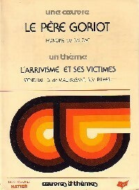 Le père Goriot (extraits) - Honoré De Balzac -  Oeuvres et Thèmes - Livre