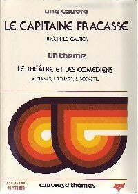 Le capitaine Fracasse - Théophile Gautier -  Oeuvres et Thèmes - Livre