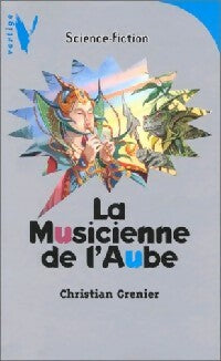 Livrenpoche : Le multimonde Tome I : La musicienne de l'Aube - Christian Grenier - Livre