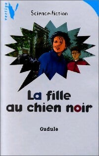 Livrenpoche : La fille au chien noir - Gudule - Livre
