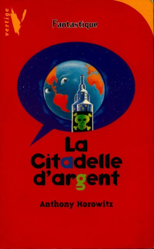Livrenpoche : La citadelle d'argent - Anthony Horowitz - Livre