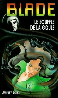 Livrenpoche : Le souffle de la goule - Jeffrey Lord - Livre