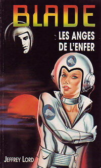 Les anges de l'enfer - Jeffrey Lord - Livre
