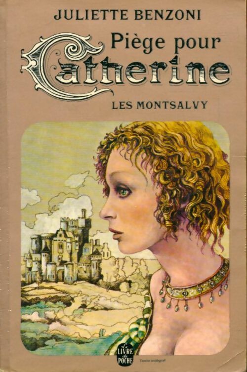 Livrenpoche : Catherine Tome VI : Piège pour Catherine - Juliette Benzoni - Livre