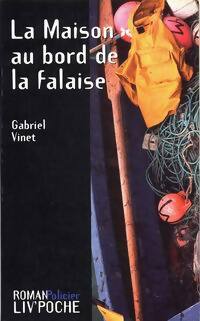 La maison au bord de la falaise - Gabriel Vinet -  Liv'poche - Livre