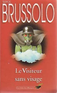 Livrenpoche : Le visiteur sans visage - Serge Brussolo - Livre