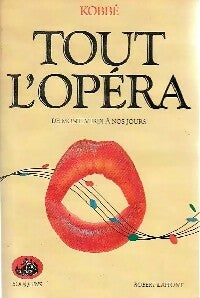 Livrenpoche : Tout l'opéra - Gustave Kobbé - Livre