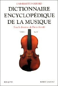 Livrenpoche : Dictionnaire encyclopédique de la musique Tome I - University Oxford - Livre