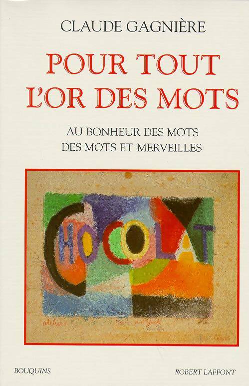 Livrenpoche : Pour tout l'or des mots - Claude Gagnière - Livre
