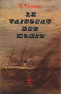 Le vaisseau des morts - B. Traven - Livre