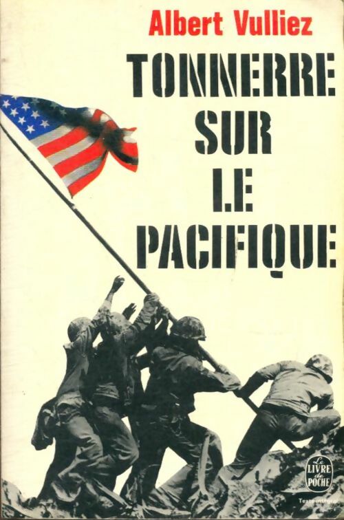 Livrenpoche : Tonnerre sur le Pacifique - Cdt Albert Vulliez - Livre