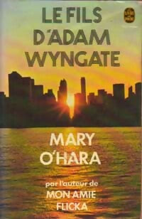 Le fils d'Adam Wyngate - Mary O'Hara -  Le Livre de Poche - Livre