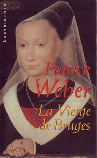 Livrenpoche : La vierge de Bruges - Patrick Weber - Livre