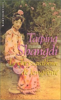 Le chrysanthème de longévité - Taiping Shangdi -  Labyrinthes - Livre
