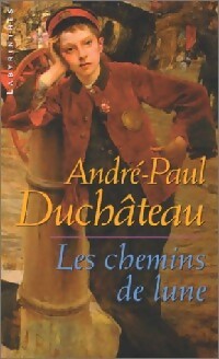 Livrenpoche : Les chemins de lune - André Duchateau - Livre