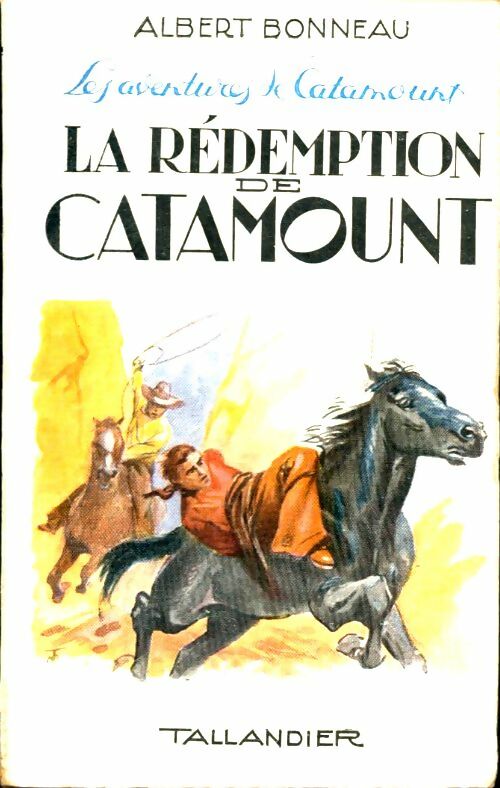 Livrenpoche : La rédemption de Catamount - Albert Bonneau - Livre