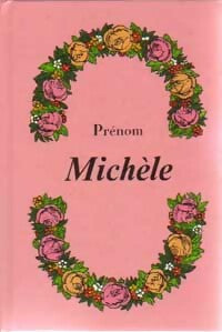 Michèle, la jeunesse - Jocelyne De Pass -  Prénom - Livre