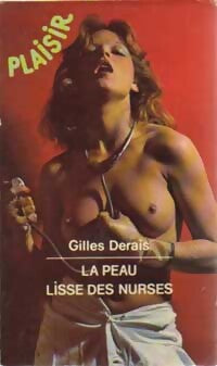 La peau lisse des nurses - Gilles Derais - Livre