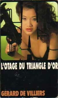 Livrenpoche : L'otage du Triangle d'Or - Gérard De Villiers - Livre