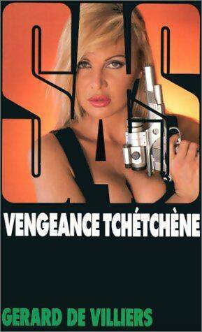 Livrenpoche : Vengeance Tchétchène - Gérard De Villiers - Livre