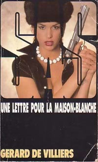 Livrenpoche : Une lettre pour la Maison-Blanche - Gérard De Villiers - Livre