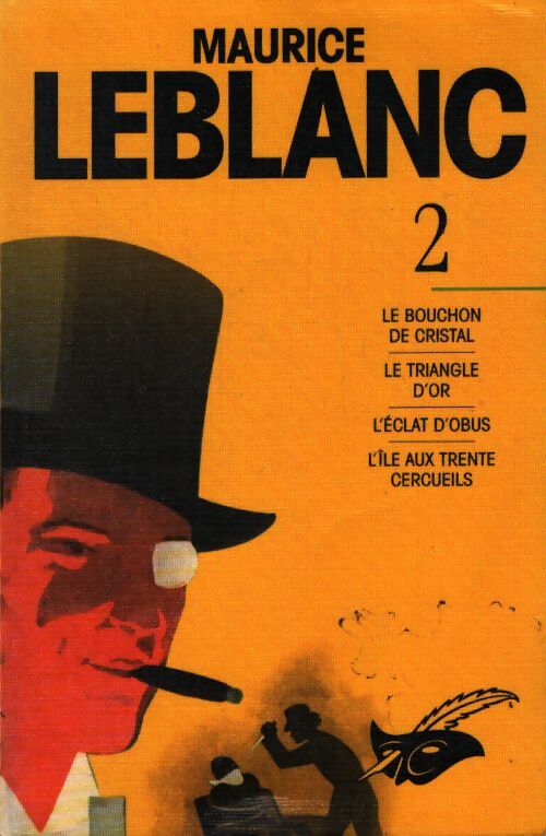 Arsène Lupin Intégrales Tome II - Maurice Leblanc - Livre